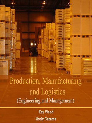 cover image of Production, Manufacturing and Logistics